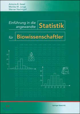 Einführung in Die Angewandte Statistik Für Biowissenschaftler