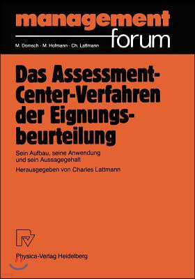 Das Assessment-Center-Verfahren Der Eignungsbeurteilung: Sein Aufbau, Seine Anwendung Und Sein Aussagegehalt