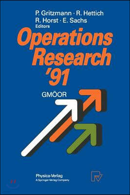 Operations Research '91: Extended Abstracts of the 16th Symposium on Operations Research Held at the University of Trier at September 9-11, 199