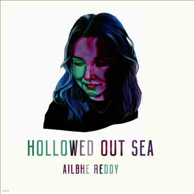 Ailbhe Reddy — Hollowed Out Sea 앨범 커버