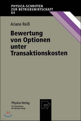 Bewertung Von Optionen Unter Transaktionskosten