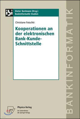 Kooperationen an Der Elektronischen Bank-Kunde-Schnittstelle