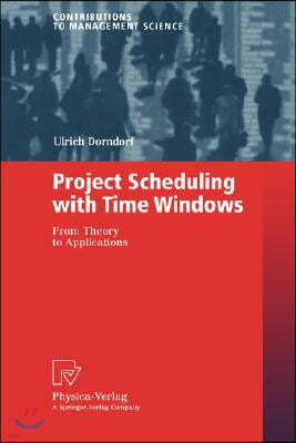 Project Scheduling with Time Windows: From Theory to Applications