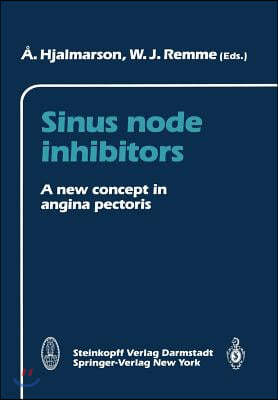 Sinus Node Inhibitors: A New Concept in Angina Pectoris