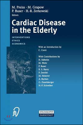 Cardiac Disease in the Elderly: Interventions, Ethics, Economics