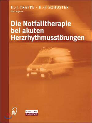 Die Notfalltherapie Bei Akuten Herzrhythmusstarungen