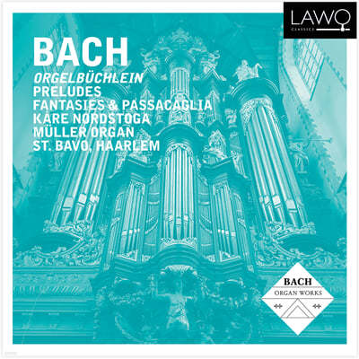 Kare Nordstoga 바흐: 전주곡, 환상곡과 푸가 외 (Bach: Preludes, Fantasia and Fugue) 