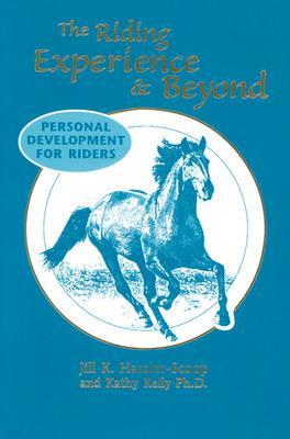 The Riding Experience & Beyond: Personal Development for Riders