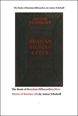 þ Ƿ翧,  üȣ þ Ȱ ̾߱, The Book of Russian Silhouettes,More Stories of Russian Life.