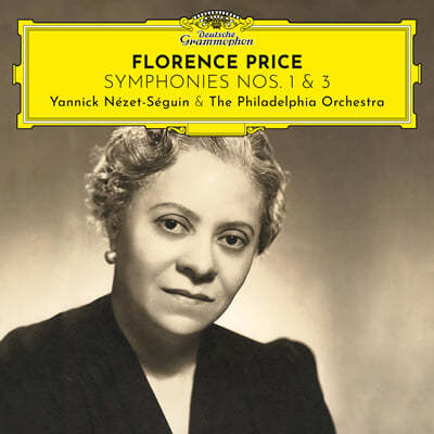 Yannick Nezet-Seguin 플로렌스 프라이스: 교향곡 1, 3번 (Florence Price: Symphonies Nos. 1, 3) 