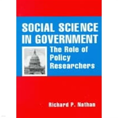 Social Science in Government (Paperback, Expanded, Updated) - The Role of Policy Researchers 