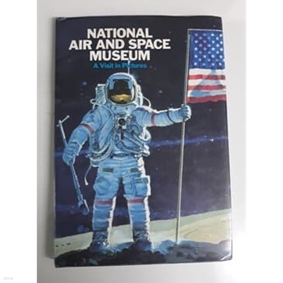 National Air and Space Museum A Visit in Pictures