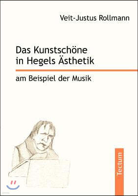 Das Kunstschone in Hegels Asthetik am Beispiel der Musik