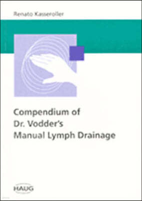 Compendium of Dr. Vodder's Manual Lymph Drainage