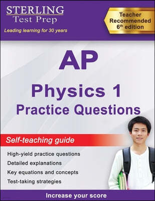 AP Physics 1 Practice Questions: High Yield AP Physics 1 Practice Questions with Detailed Explanations