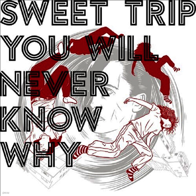 Sweet Trip — You Will Never Know Why 앨범 커버