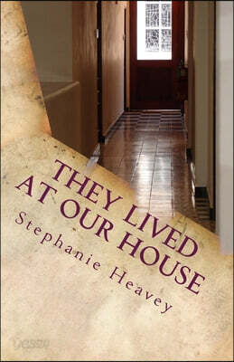 They Lived At Our House: Coping With Alzheimer's