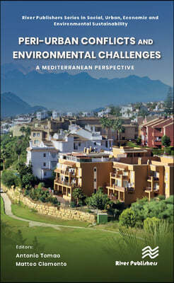 Peri-urban Conflicts and Environmental Challenges