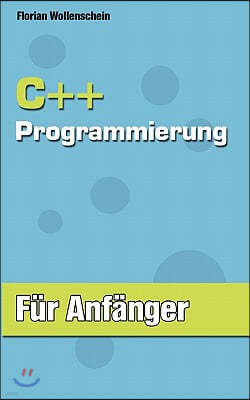 C++ Programmierung fur Anfanger