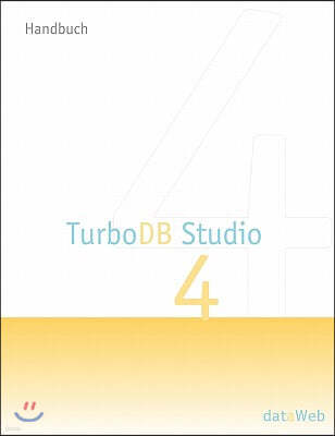 TurboDB Studio Handbuch: Version 4