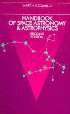 Handbook of Space Astronomy and Astrophysics (2nd Edition, Paperback)
