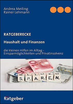 Haushalt und Finanzen: die kleinen Hilfen im Alltag inkl. Privatinsolvenz