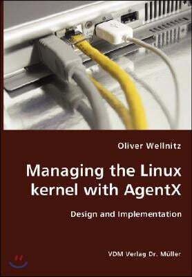 Managing the Linux kernel with AgentX- Design and Implementation