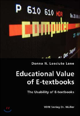 Educational Value of E-textbooks- The Usability of E-textbooks