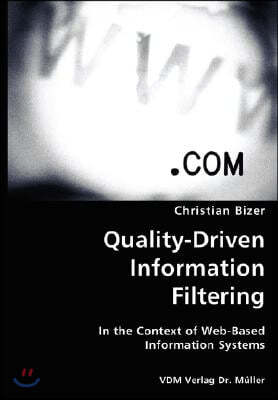 Quality-Driven Information Filtering- In the Context of Web-Based Information Systems