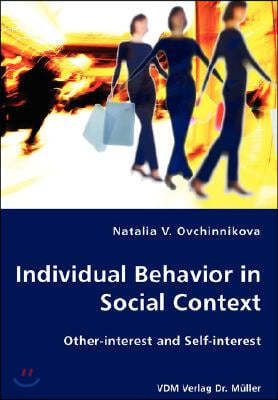 Individual Behavior in Social Context