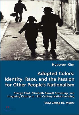 Adopted Colors: Identity, Race, and the Passion for Other People´s Nationalism