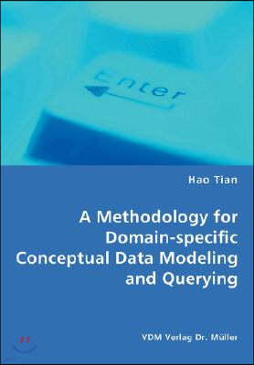 A Methodology for Domain-specific Conceptual Data Modeling and Querying