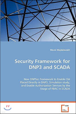 Security Framework for DNP3 and SCADA