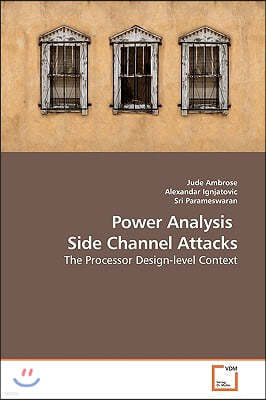 Power Analysis Side Channel Attacks