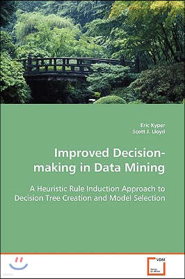 Improved Decision-making in Data Mining