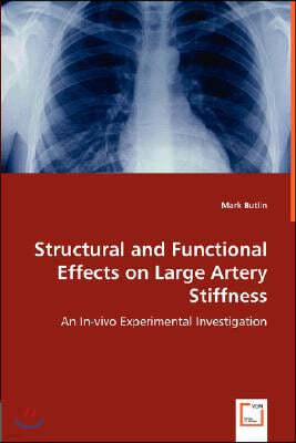 Structural and Functional Effects on Large Artery Stiffness