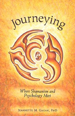 Journeying: Where Shamanism and Psychology Meet