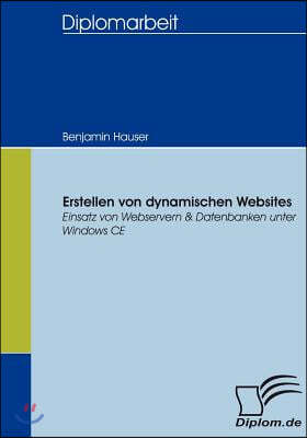 Erstellen von dynamischen Websites: Einsatz von Webservern & Datenbanken unter Windows CE