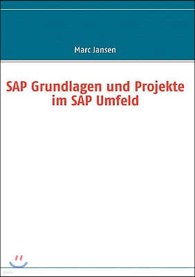 SAP Grundlagen und Projekte im SAP Umfeld