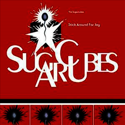Sugarcubes — Stick Around For Joy (Remastered) 앨범 커버