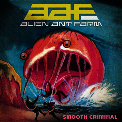 Alien Ant Farm — Smooth Criminal 앨범 커버