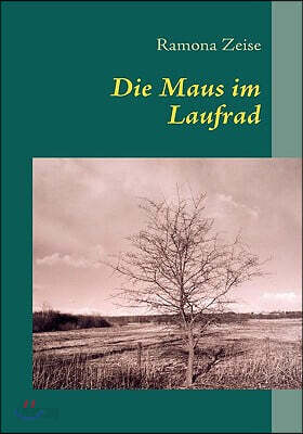 Die Maus im Laufrad