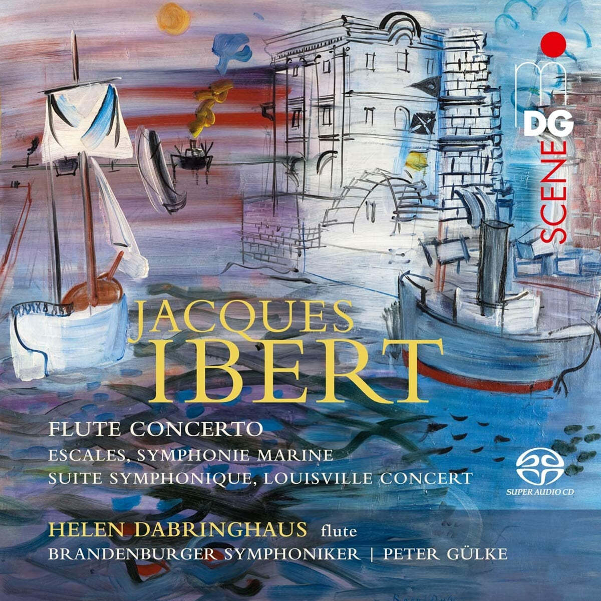 Peter Gulke 자크 이베르: 관현악 모음곡, 플루트 협주곡, 기항지 외 (Jacques Ibert: Flute Concerto) 