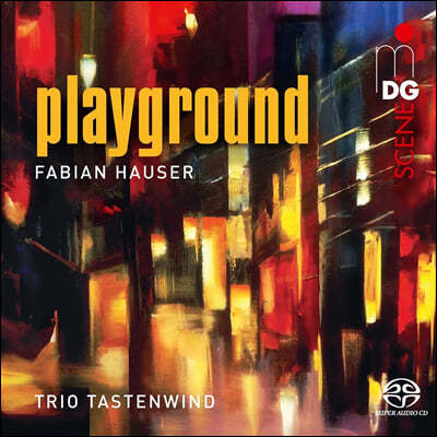 Trio Tastenwind ĺ Ͽ: ǳǰ (Hauser: Playground - Chamber Music)