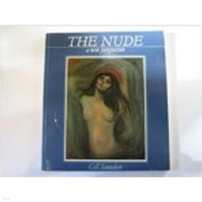 The Nude, a New Perspective (Icon Editions) (Paperback) 