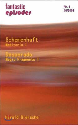 Schemenhaft / Desperado