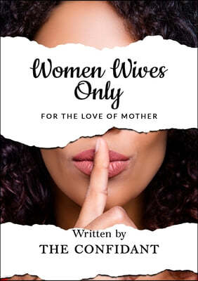 Women Wives Only: For the Love of Mother