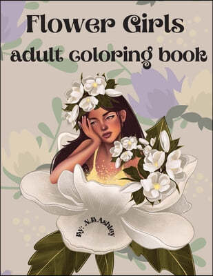 Flower girls adult coloring book