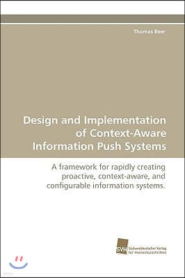 Design and Implementation of Context-Aware Information Push Systems