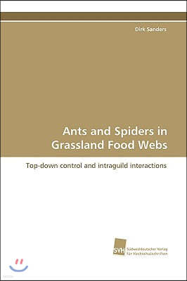 Ants and Spiders in Grassland Food Webs